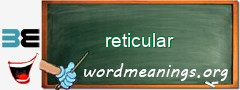 WordMeaning blackboard for reticular